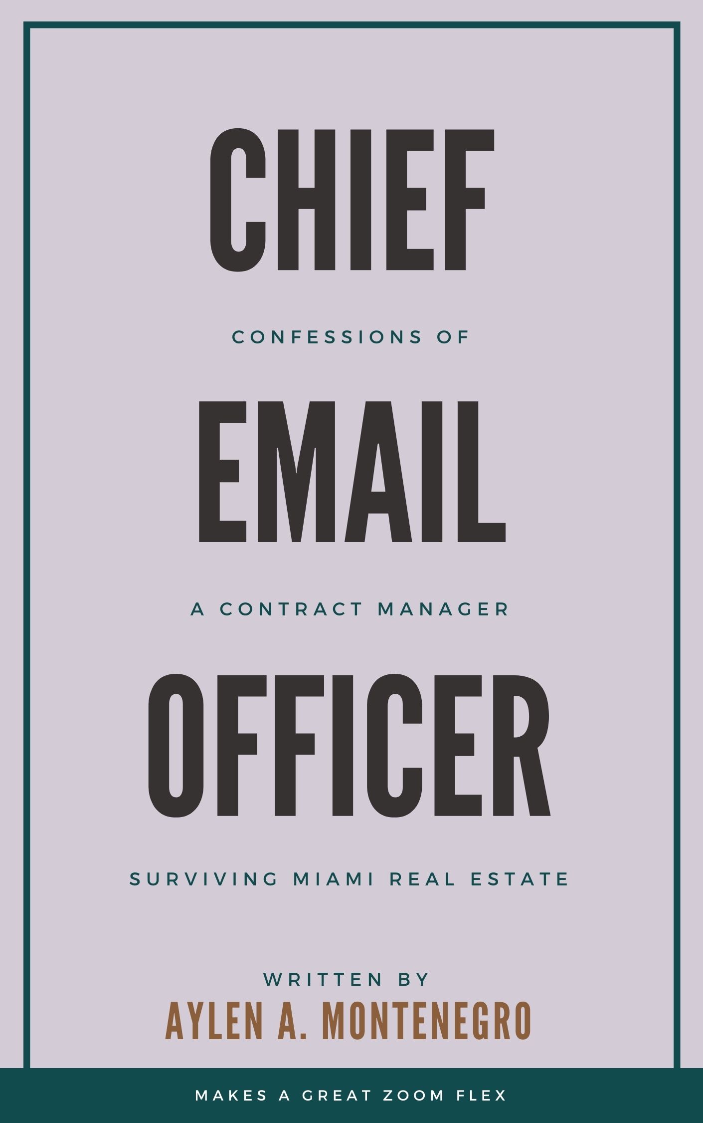 Chief Email Officer - Confessions of a Contract Manager — book cover